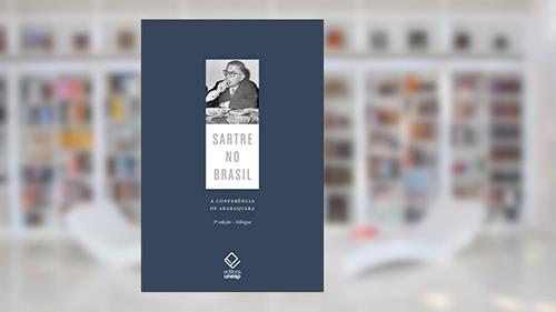 Capa de Sartre no Brasil: A conferência de Araraquara - 3ª edição, do autor Jean-Paul Sartre