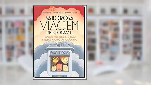 Capa de Saborosa Viagem Pelo Brasil, do autor Frei Betto
