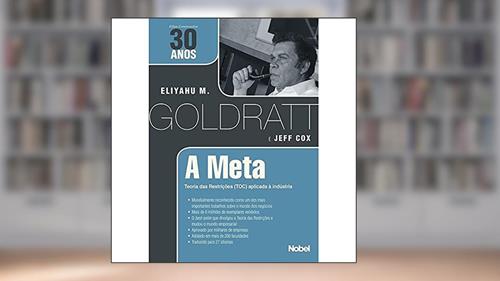 Capa de A meta, do autor Jeff Cox; Eliyahu M. Goldratt