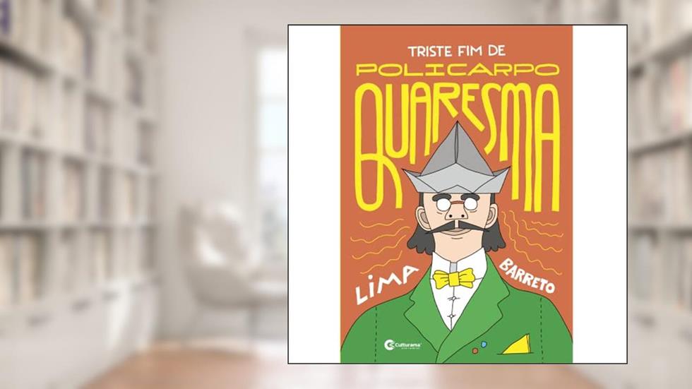 Triste Fim de Policarpo Quaresma, do autor Lima Barreto