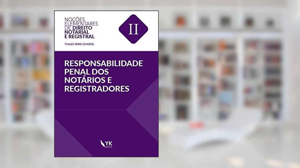 Responsabilidade Penal dos Notários e Registradores, do autor Thales Ferri Schoedl