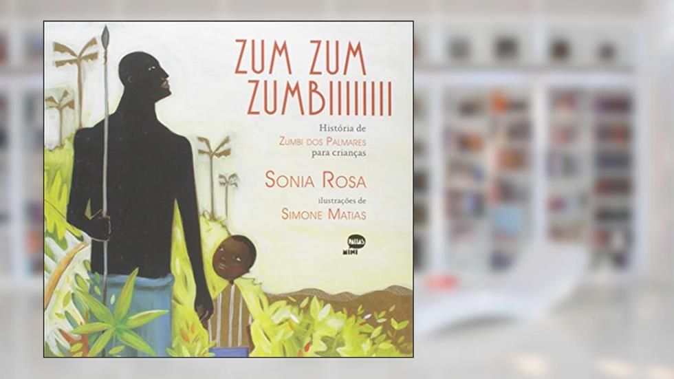 Zum Zum Zumbiiiiiii, do autor Sonia Rosa