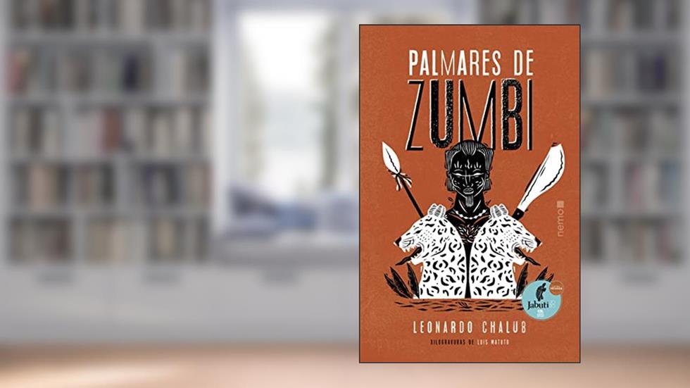 Palmares de Zumbi, do autor Leonardo Chalub