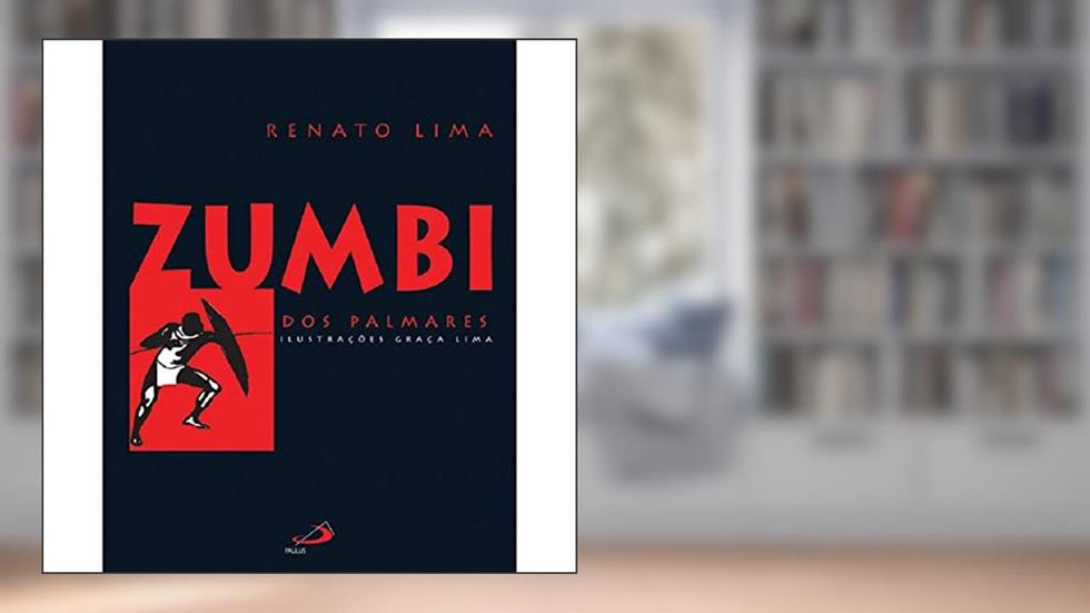 Zumbi dos Palmares, do autor Renato Lima