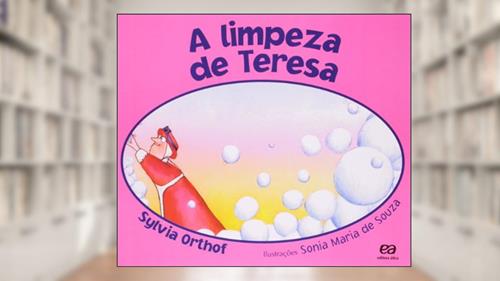 Capa de A limpeza de Teresa, do autor Sylvia Orthof