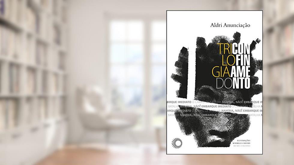 Trilogia do confinamento: Namíbia, não! Embarque imediato. Campo de batalha., do autor Aldri Anunciação
