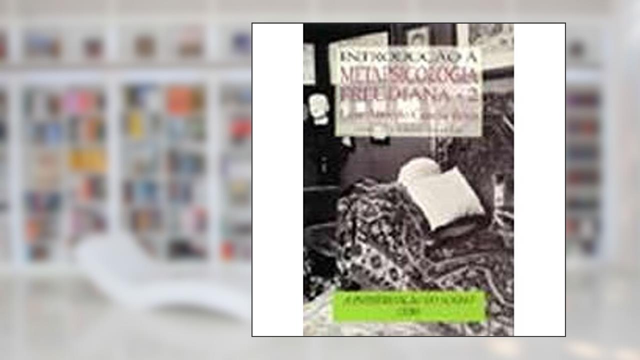 Introdução à metapsicologia freudiana 2: A interpretação do sonho (1900), do autor Luiz Alfredo Garcia-Roza