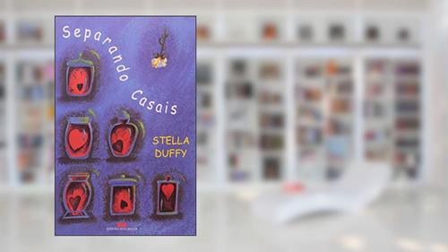Capa de SEPARANDO CASAIS, do autor Stella Duffy