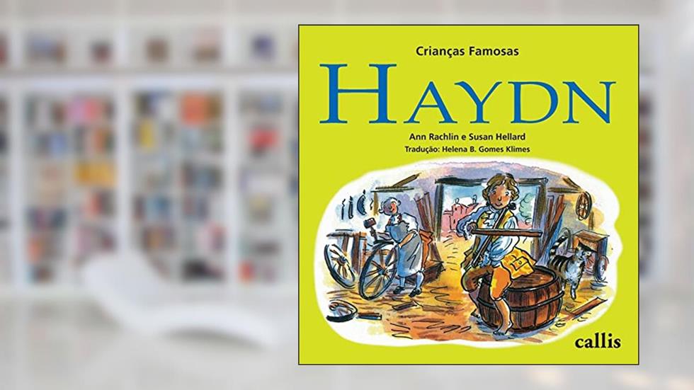 Haydn - Crianças Famosas, do autor Ann Rachelin