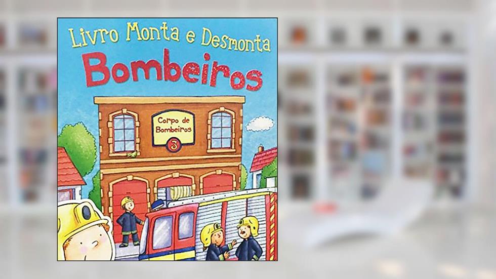 Livro Monta e Desmonta - Bombeiros: Bombeiros: 02, do autor Caroline Richards