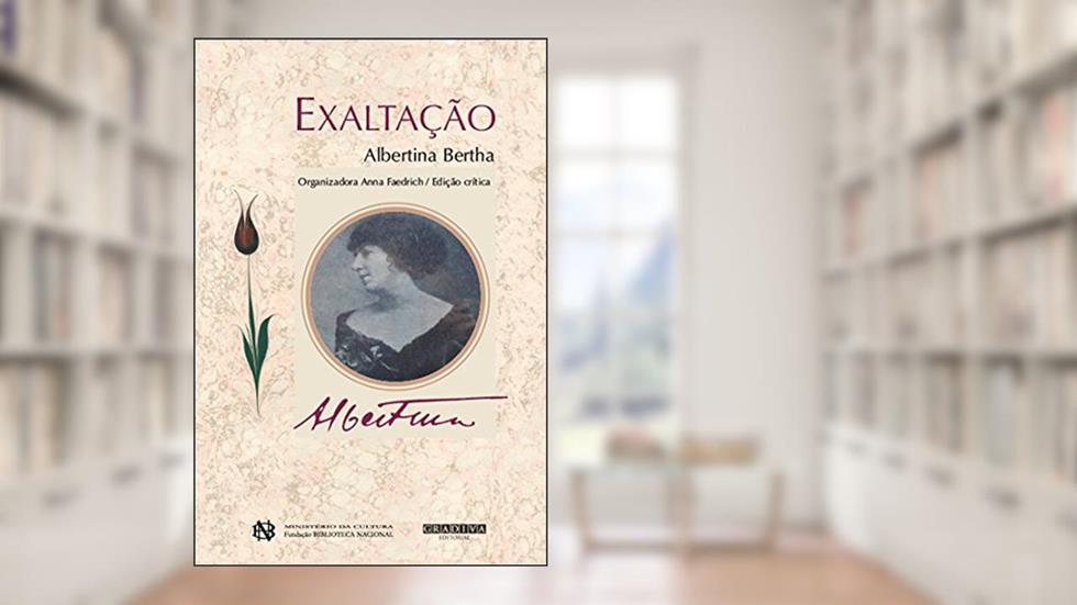 Exaltação, do autor Bertha Albertina