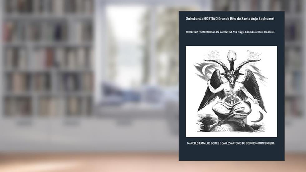 Quimbanda Goetia o Grande Rito do Santo Anjo Baphomet, do autor Marcelo Ramalho Gomes E Carlos Antonio De Bourbon-montenegro