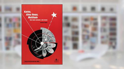 Capa de Kairòs, alma venus, multitudo: Nove lições ensinadas a mim mesmo, do autor Antonio Negri