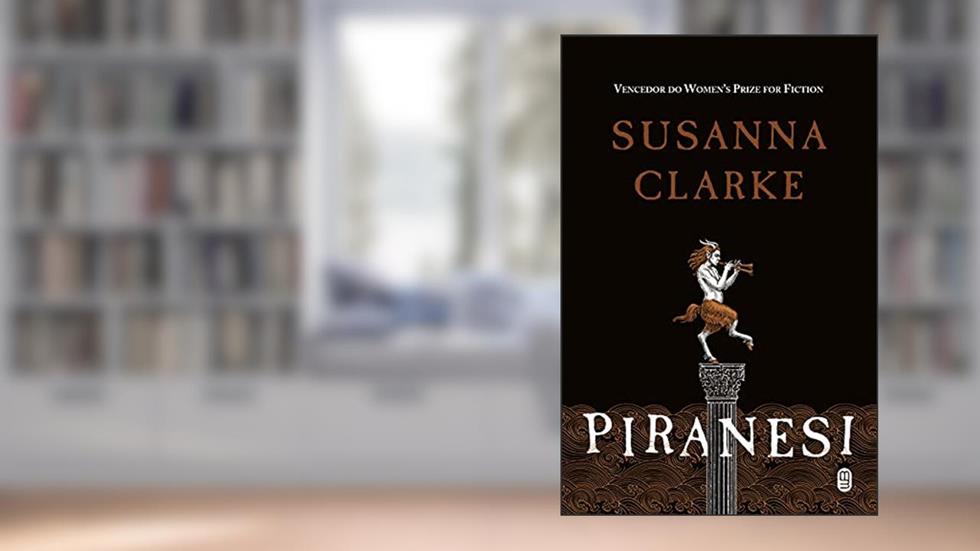 Piranesi, do autor Susanna Clarke