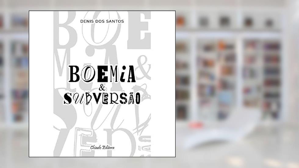Boemia & Subversão, do autor Denis Marangoni Dos Santos