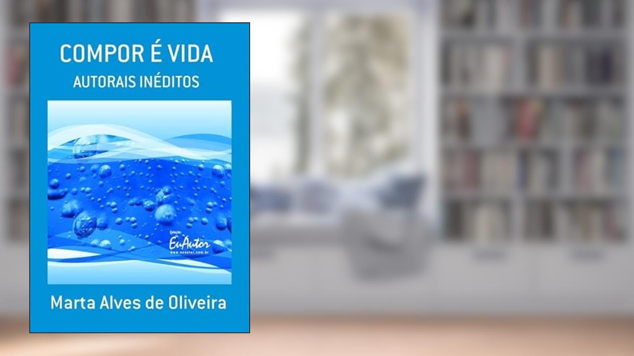 Compor e Vida, do autor Marta Alves De Oliveira
