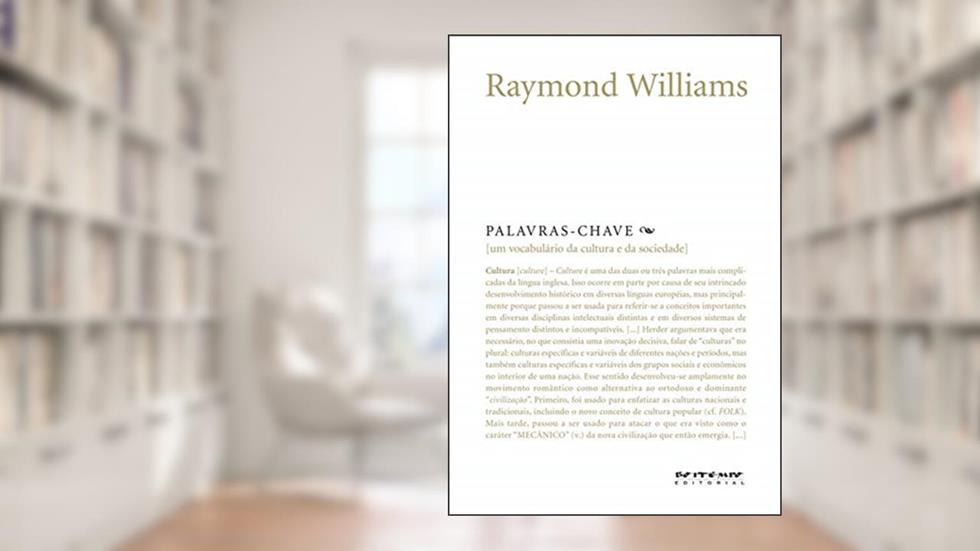 Palavras-chave: um Vocabulário de Cultura e Sociedade, do autor Raymond Williams
