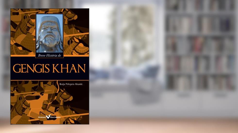 Breve história de Gengis Khan, do autor Borja Pelegero Alcaide
