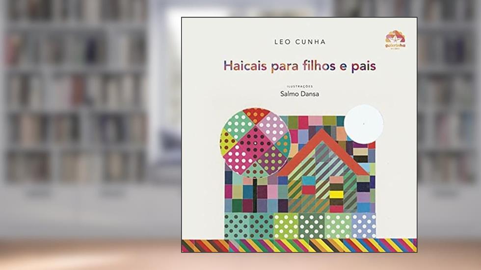 Haicais para filhos e pais, do autor Leo Cunha