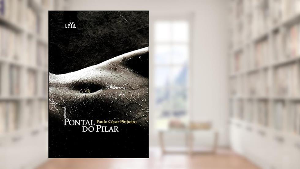 O pontal do pilar, do autor Paulo Cesar Pinheiro
