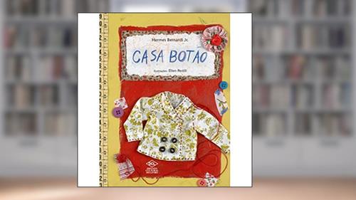 Capa de Casa Botão, do autor Hermes Bernardi Jr.
