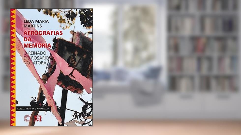 Afrografias da Memória, do autor Leda Martins