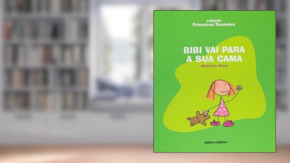 Bibi vai para a sua cama, do autor Alejandro Rosas