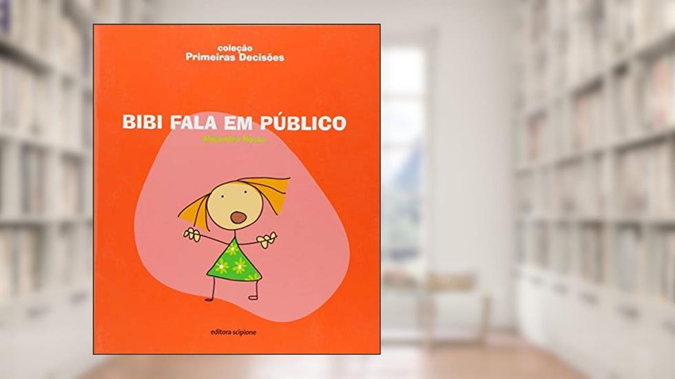 Bibi fala em público, do autor Alejandro Rosas