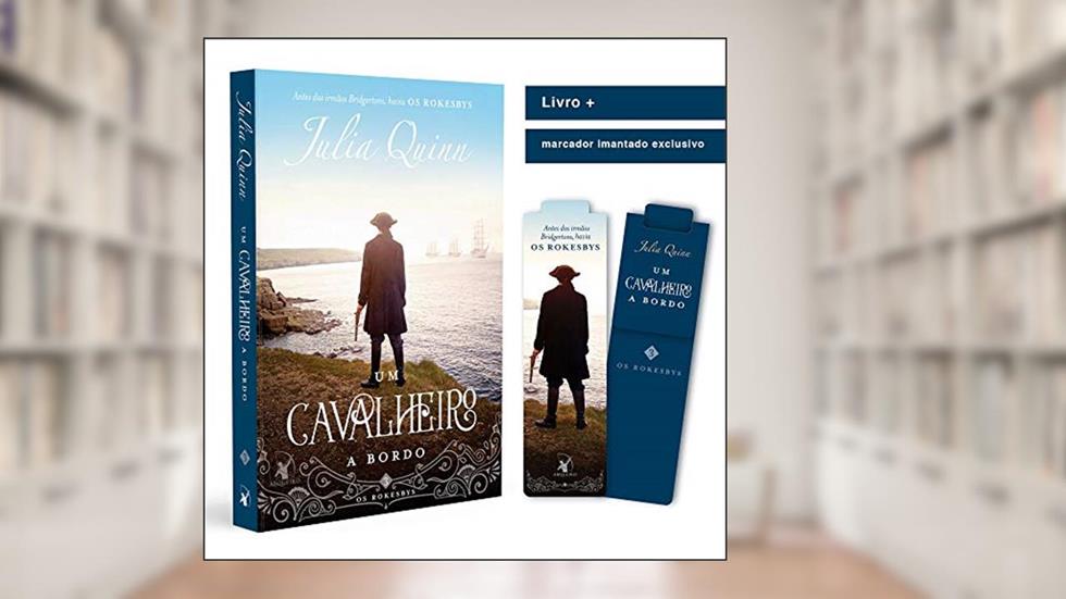 Um Cavalheiro A Bordo. Os Rokesbys 3 + Marcador Imantado Exclusivo, do autor Julia Quinn