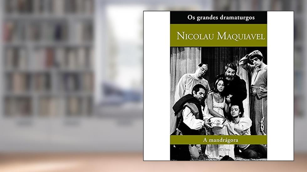 A mandrágora: 3, do autor Nicolau Maquiavel