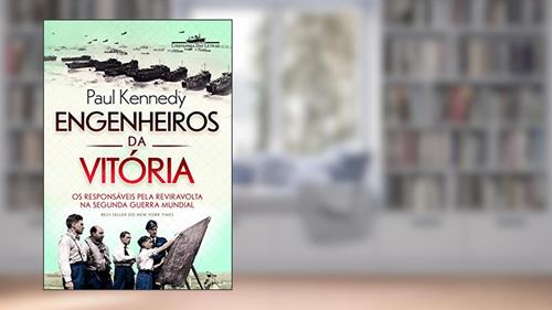 Capa de Engenheiros da vitória, do autor Paul Kennedy