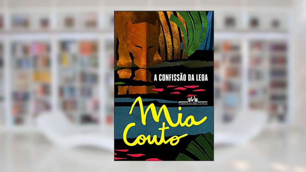 A confissão da leoa, do autor Mia Couto