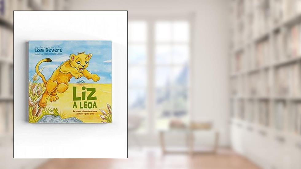 Liz, A Leoa, do autor Lisa Bevere