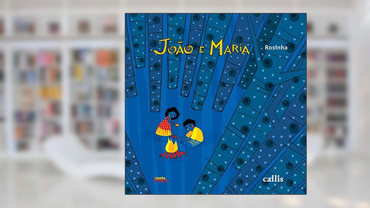 João e Maria, do autor Rosinha Campos