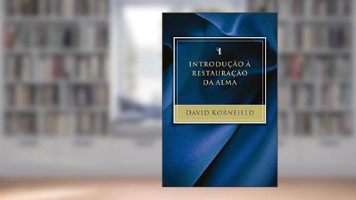 Capa de Introdução à restauração da alma, do autor David Edward Kornfield