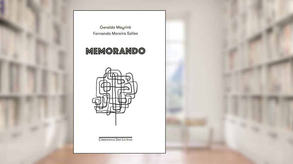Memorando (Nova edição), do autor Geraldo Mayrink; Fernando Moreira Salles