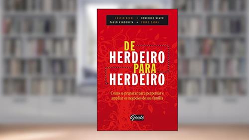 Capa de De herdeiro para herdeiro, do autor Cássio Beldi; Henrique Tedde Nigro; Paulo Pacheco Kinoshita; Pedro Zanni