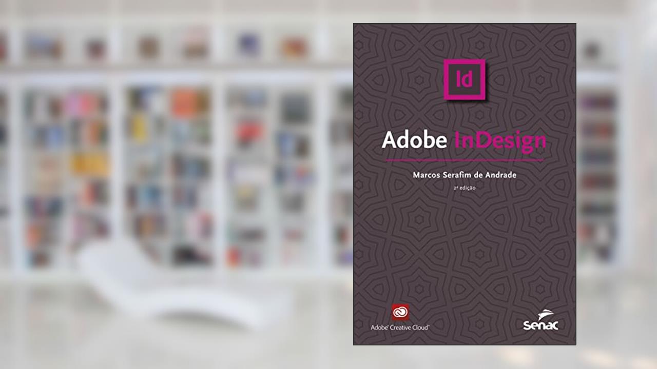 Adobe InDesign, do autor Marcos Serafim de Andrade