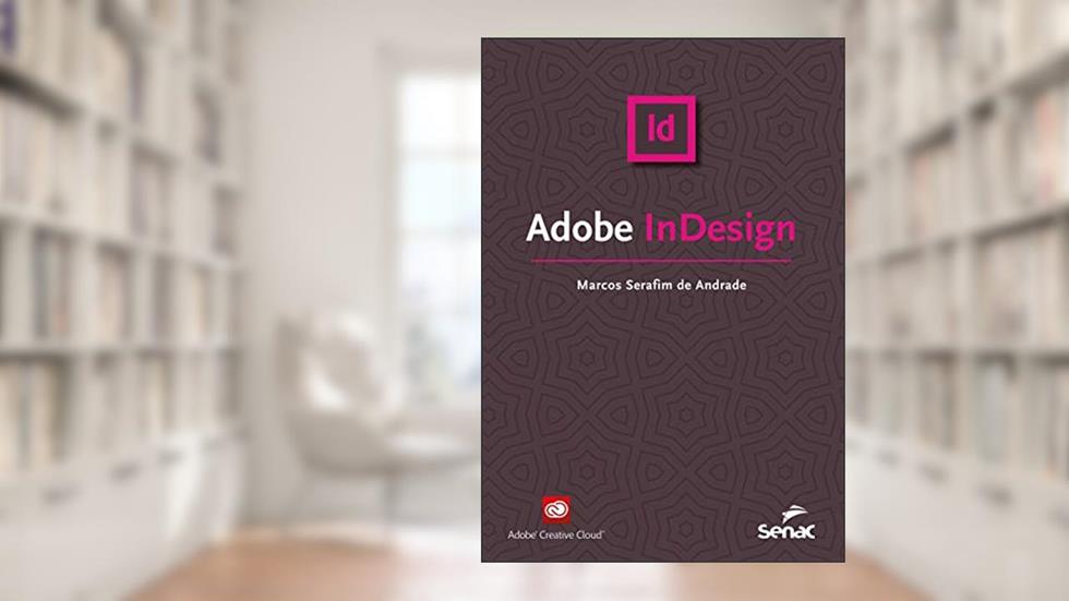 Adobe Indesign, do autor Marcos Serafim de Andrade