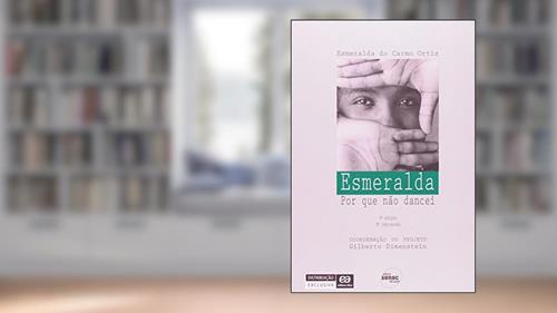 Capa de Esmeralda. Por que não Dancei, do autor Maria Elena Rodriguez Ortiz