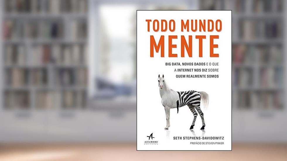 Todo Mundo Mente, do autor Seth Stephens-Davidowitz