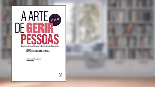 Capa de A Arte de Gerir Pessoas: Guia Completo de Técnicas e Competências Essenciais, do autor Fernando Neves De Almeida