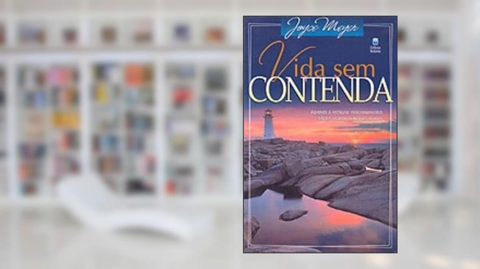 Vida Sem Contenda, do autor Joyce Meyer