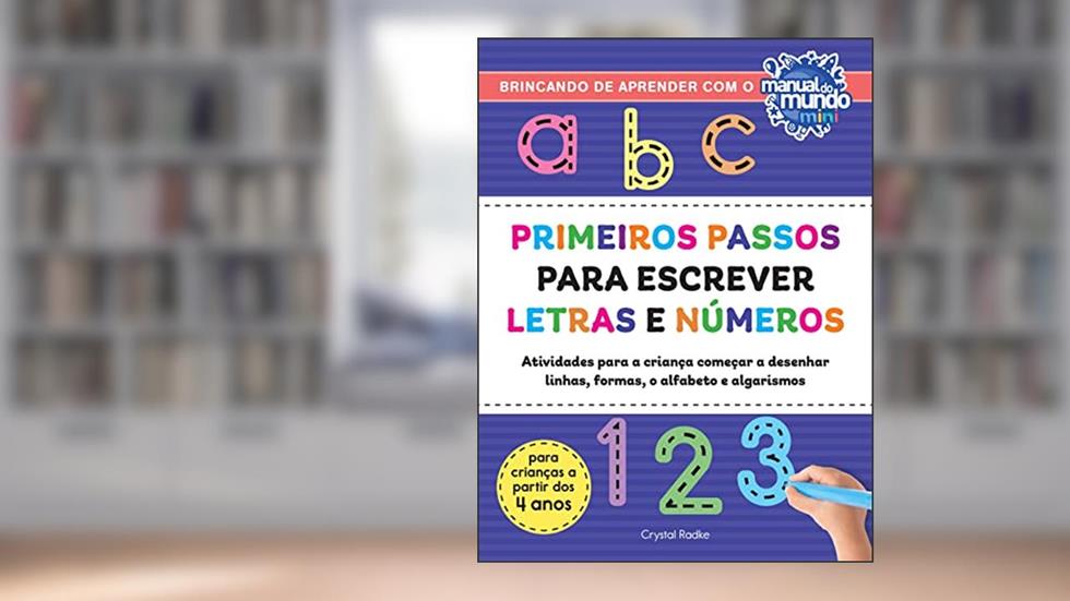 Primeiros passos para escrever letras e números, do autor Crystal Radke