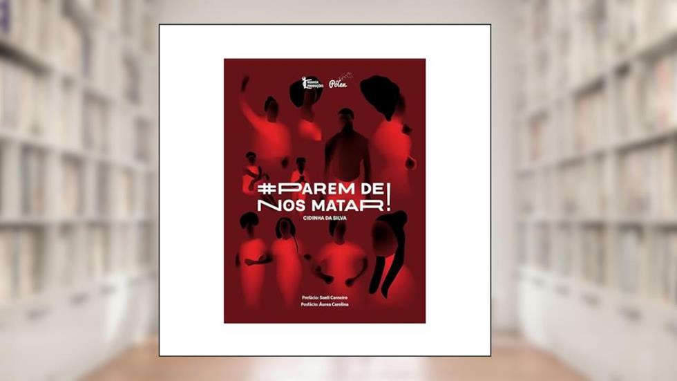 Parem de nos Matar, do autor Cidinha da Silva