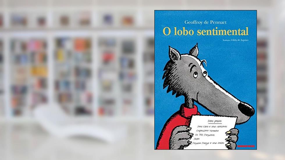 O lobo sentimental, do autor Geoffroy de Pennart