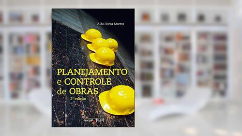 Capa de Planejamento e Controle de Obras, do autor Aldo Dórea Mattos