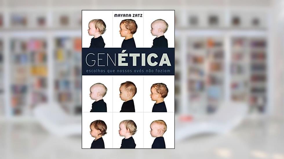 Genética: Escolhas que nossos avós não faziam, do autor Mayana Zatz
