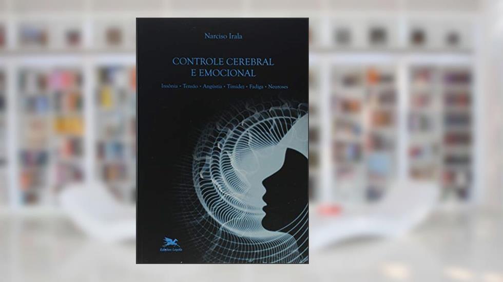 Controle cerebral e emocional, do autor Narciso Irala