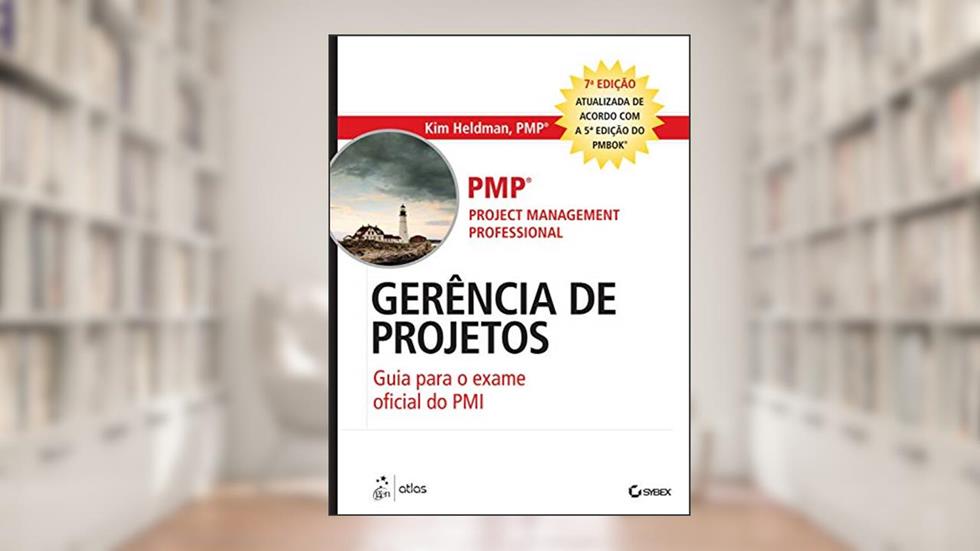 Gerência de Projetos - Guia para o exame oficial do PMI, do autor Kim Kim Heldman
